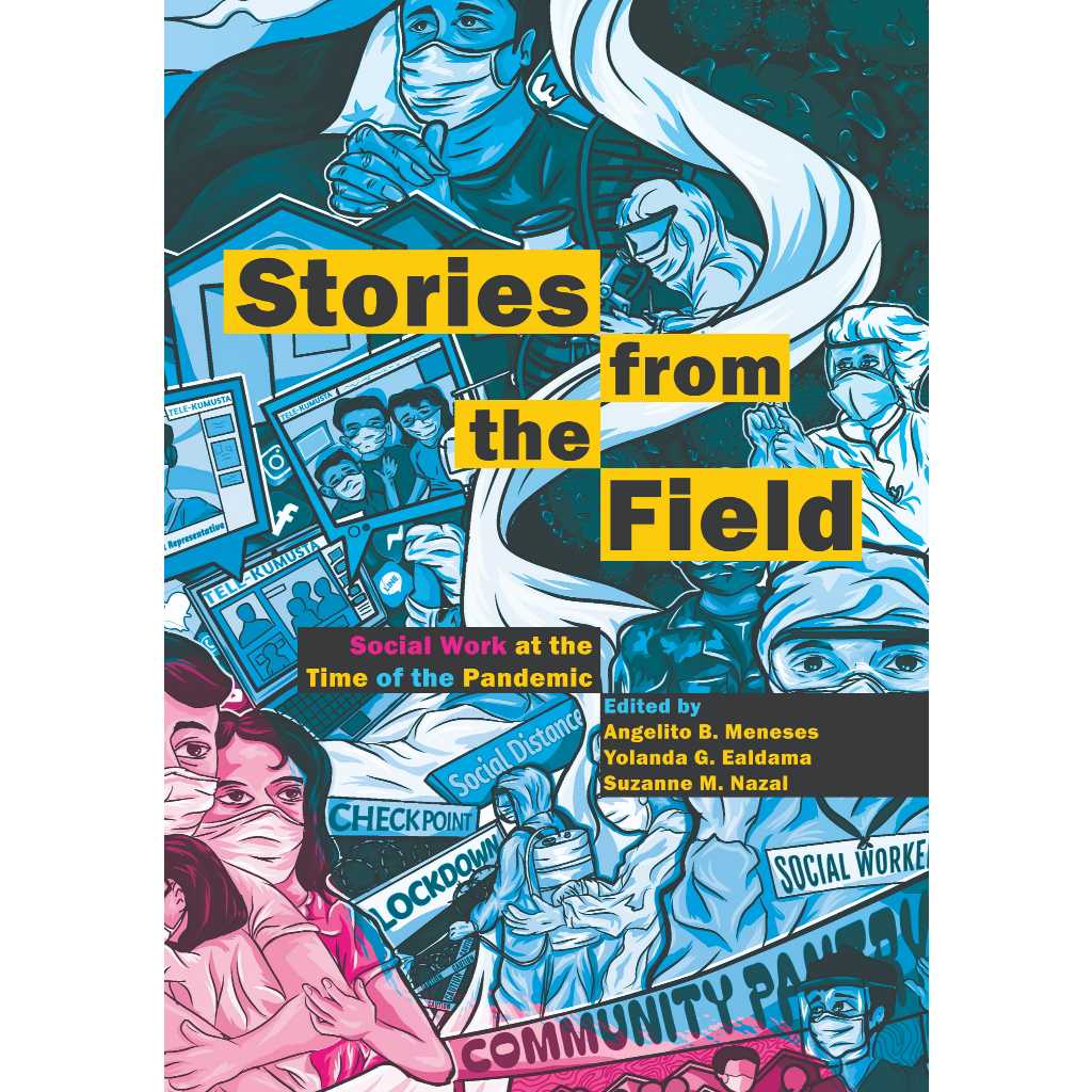 Stories from the Field: Social Work at the Time of the Pandemic by Angelito Meneses Front Cover
