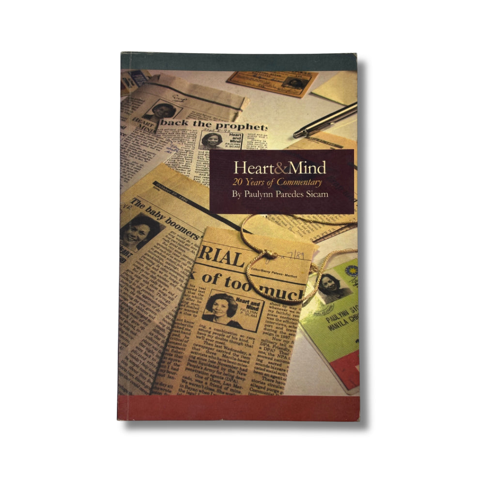Heart & Mind: 20 Years of Commentary by Paulynn P. Sicam Front Cover