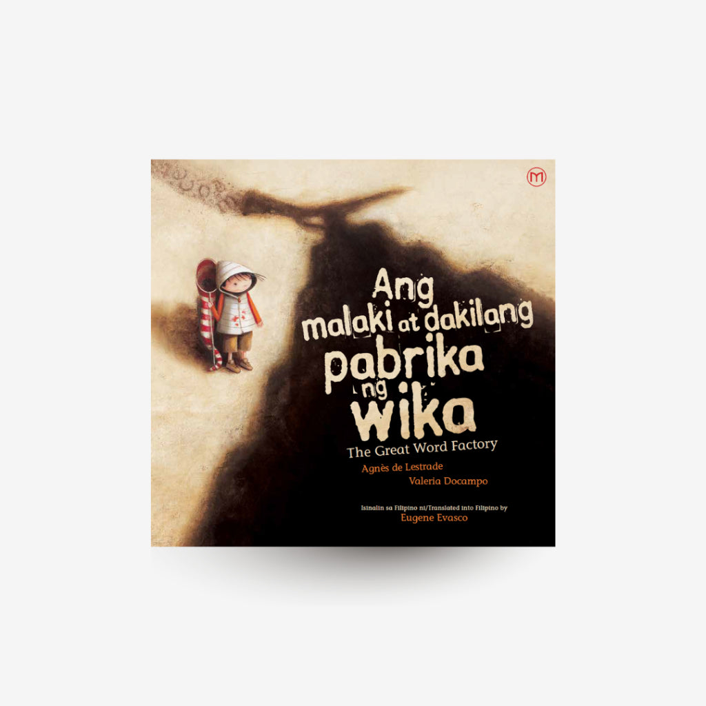 Ang Malaki at Dakilang Pabrika ng Wika (The Great Word Factory) by Agnès de Lestrade Front Cover