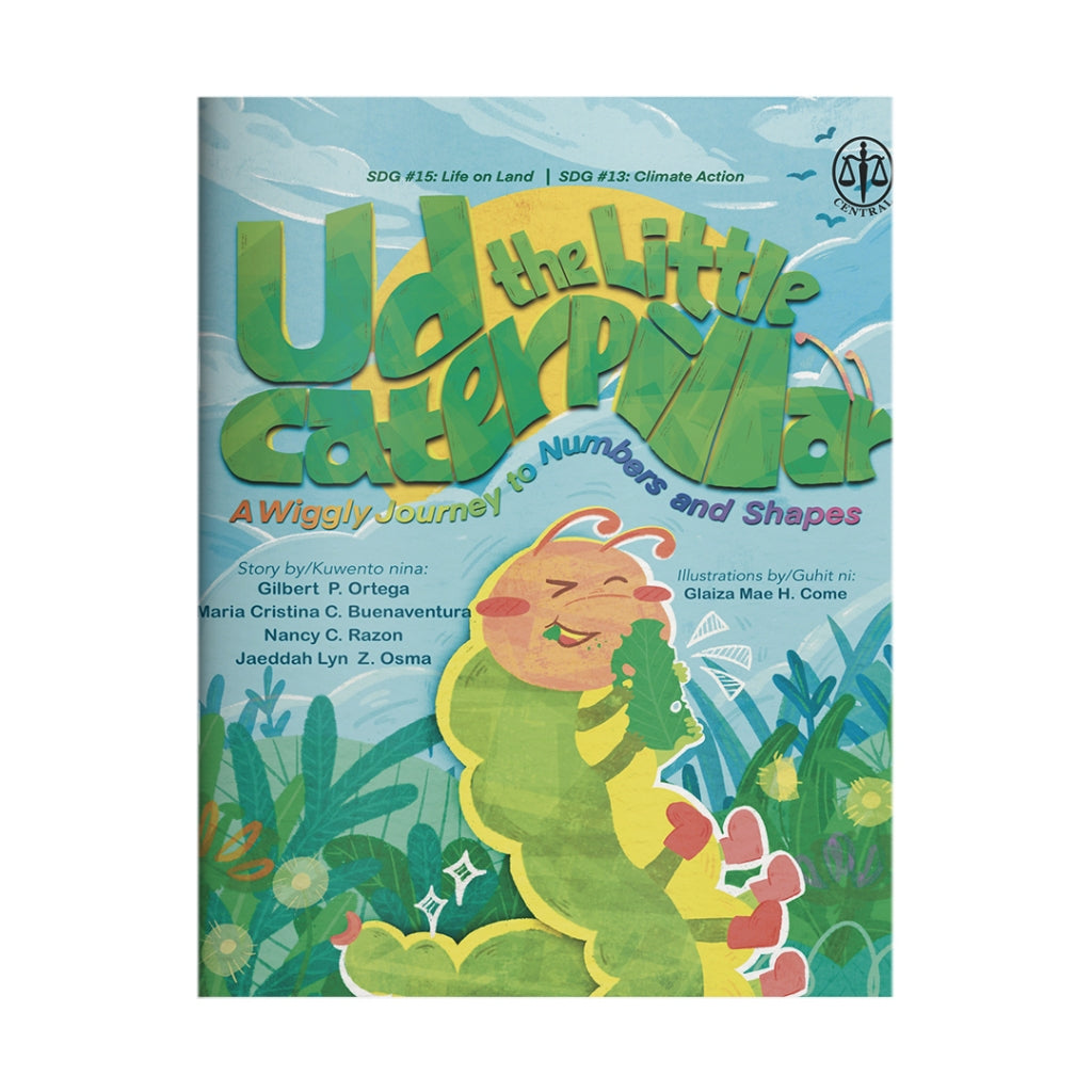 Ud the Little Caterpillar: A Wiggly Journey to Numbers and Shapes by Gilbert P. Ortega and Others Front Cover