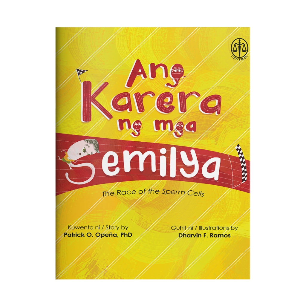 Ang Karera ng mga Semilya (The Race of the Sperm Cells) by Patrick O. Opeña Front Cover