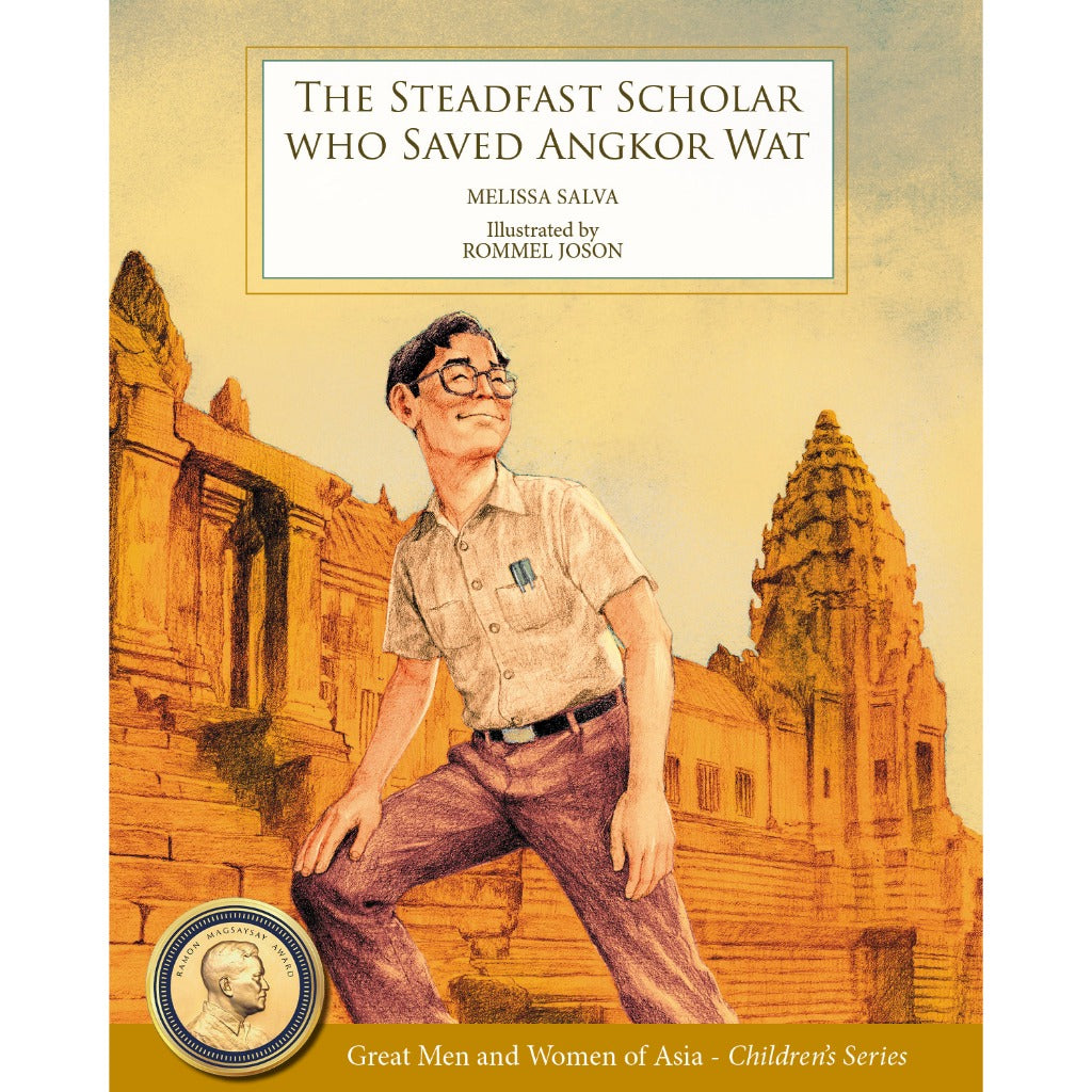 The Steadfast Scholar Who Saved Angkor Wat by Melissa Salva Front Cover
