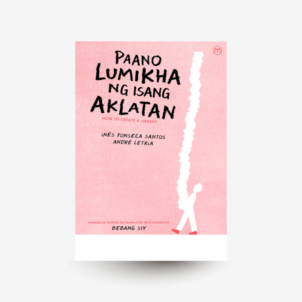 Paano Lumikha ng Isang Aklatan (How to Create a Library) by Inês Fonseca Santos Front Cover
