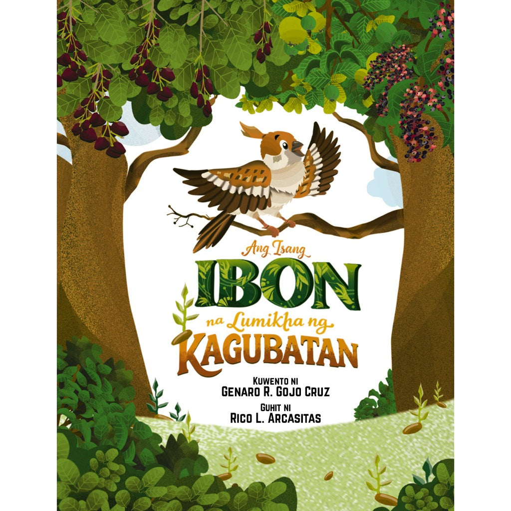 Ang Isang Ibon na Lumikha ng Kagubatan by Genaro R. Gojo Cruz Front Cover