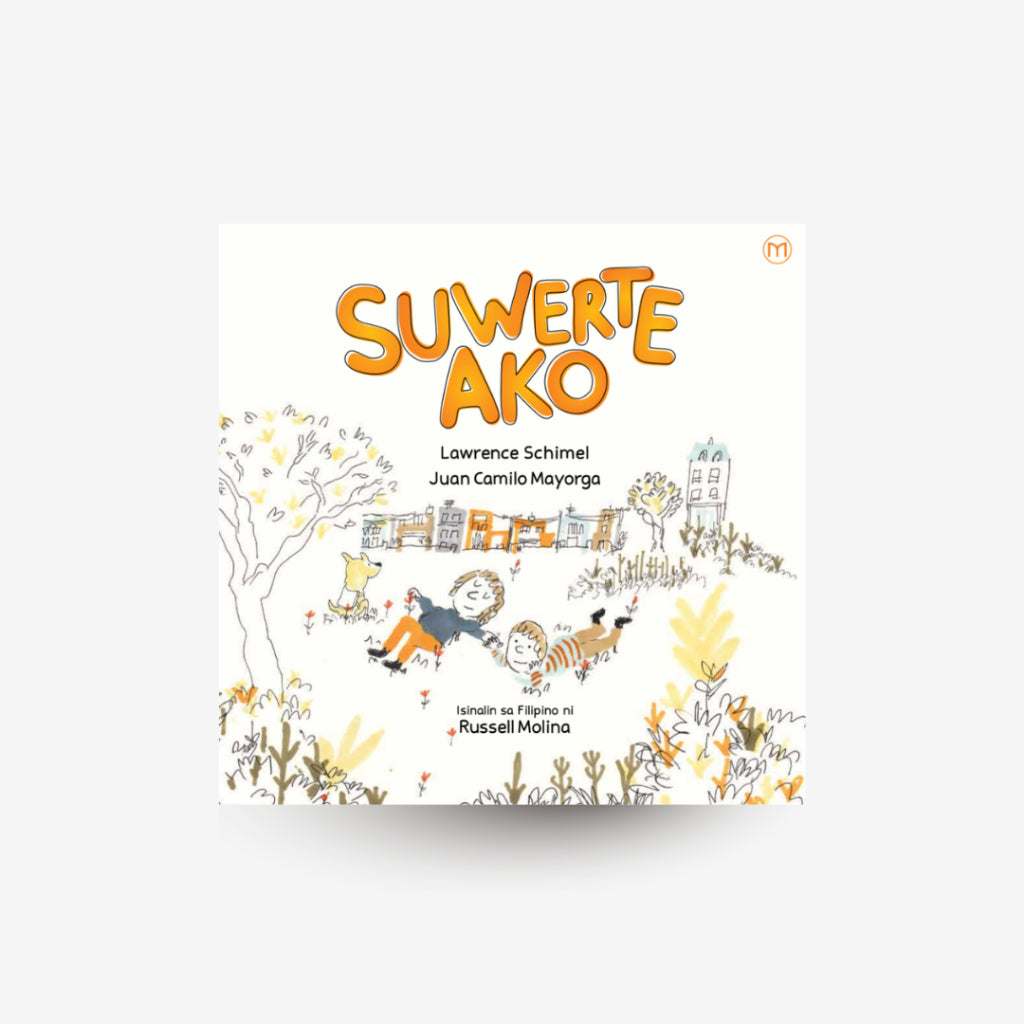 Suwerte Ako (Lucky Me) by Lawrence Schimel Front Cover