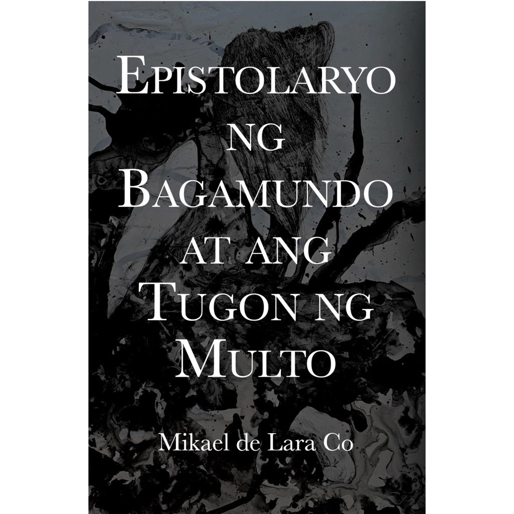 Epistolaryo ng Bagamundo at ang Tugon ng Multo by Mikael de Lara Co Front Cover
