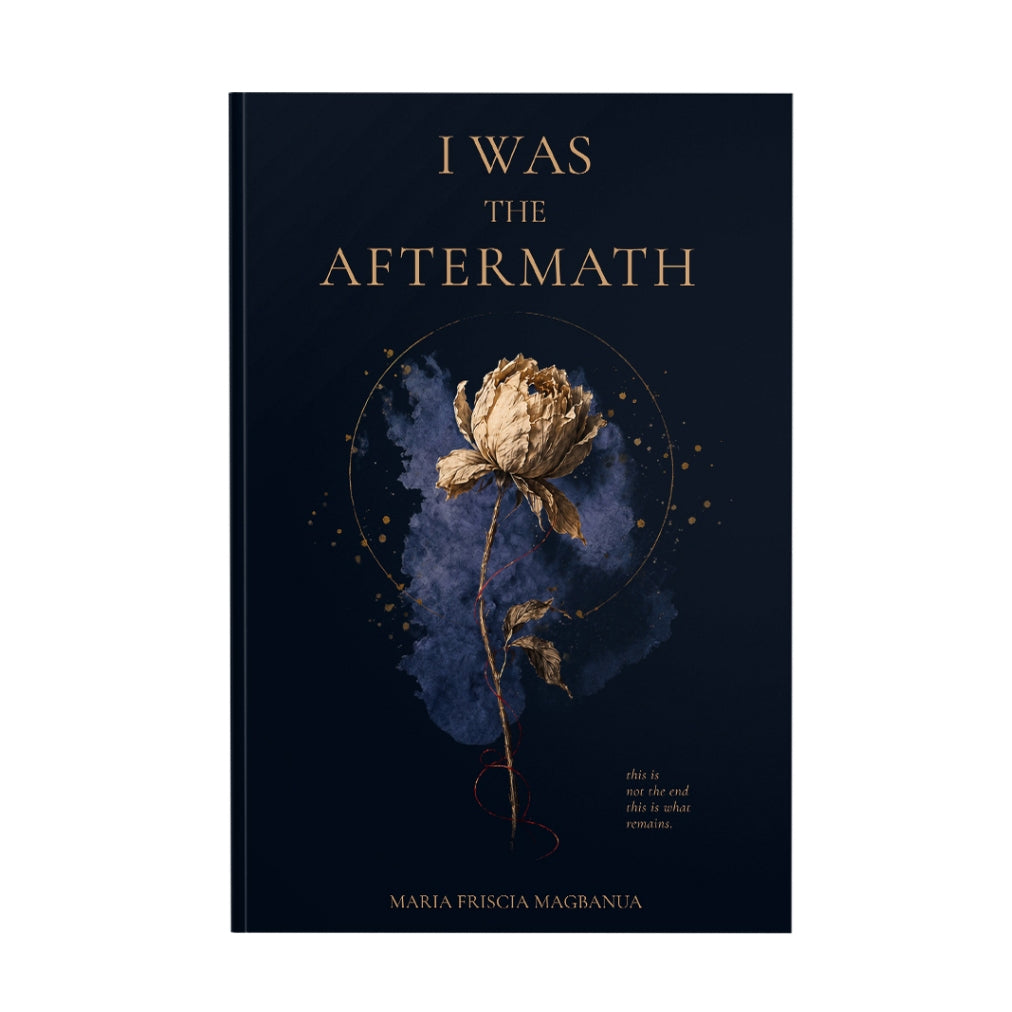 I Was the Aftermath by Maria Friscia Magbanua Front Cover