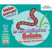 Hello Animals: Ang Malikot na Bulate (The Wiggly Earthworm) Front Cover