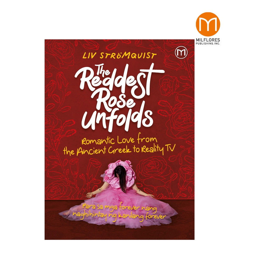 The Reddest Rose Unfolds: Romantic Love from the Ancient Greek to Reality TV Front Cover