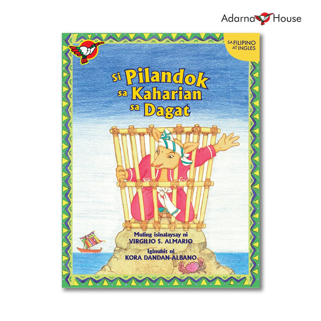 Si Pilandok sa Kaharian ng Dagat Picture Book - for Grade 2, Bilingual Filipino w/ English Front Cover