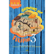 Growing Up Filipino 3 / Collected and Edited by Cecilia Manguerra Brainard Front Cover