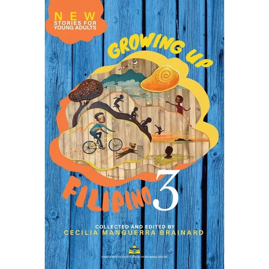 Growing Up Filipino 3 / Collected and Edited by Cecilia Manguerra Brainard Front Cover