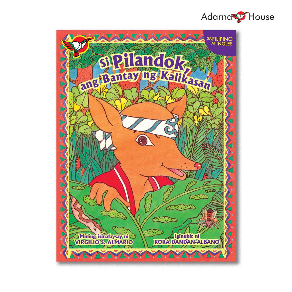 Si Pilandok, Ang Bantay ng Kalikasan Picture Book - for Grade 2, Bilingual Filipino with English Front Cover