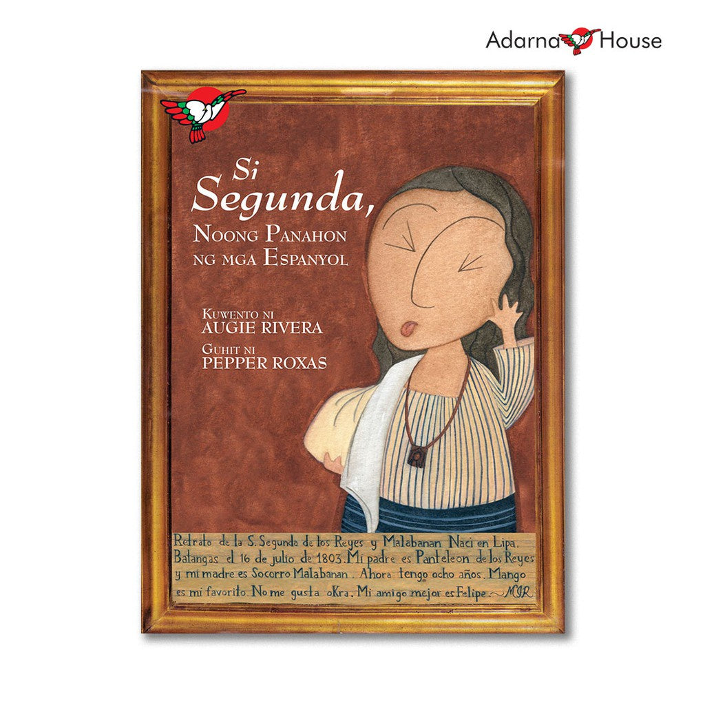 Si Segunda, Noong Panahon ng mga Espanyol Picture Book - for Grade 4-6, Bilingual Fil. with Eng. Front Cover