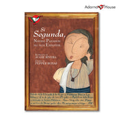 Si Segunda, Noong Panahon ng mga Espanyol Picture Book - for Grade 4-6, Bilingual Fil. with Eng. Front Cover