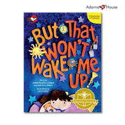 But That Won't Wake Me Up! - Picture Book - Grade 1 Bilingual Front Cover