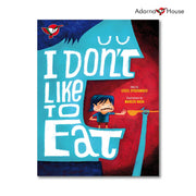 I Don't Like to Eat Picture Book - for Grade 1, Wordless Front Cover