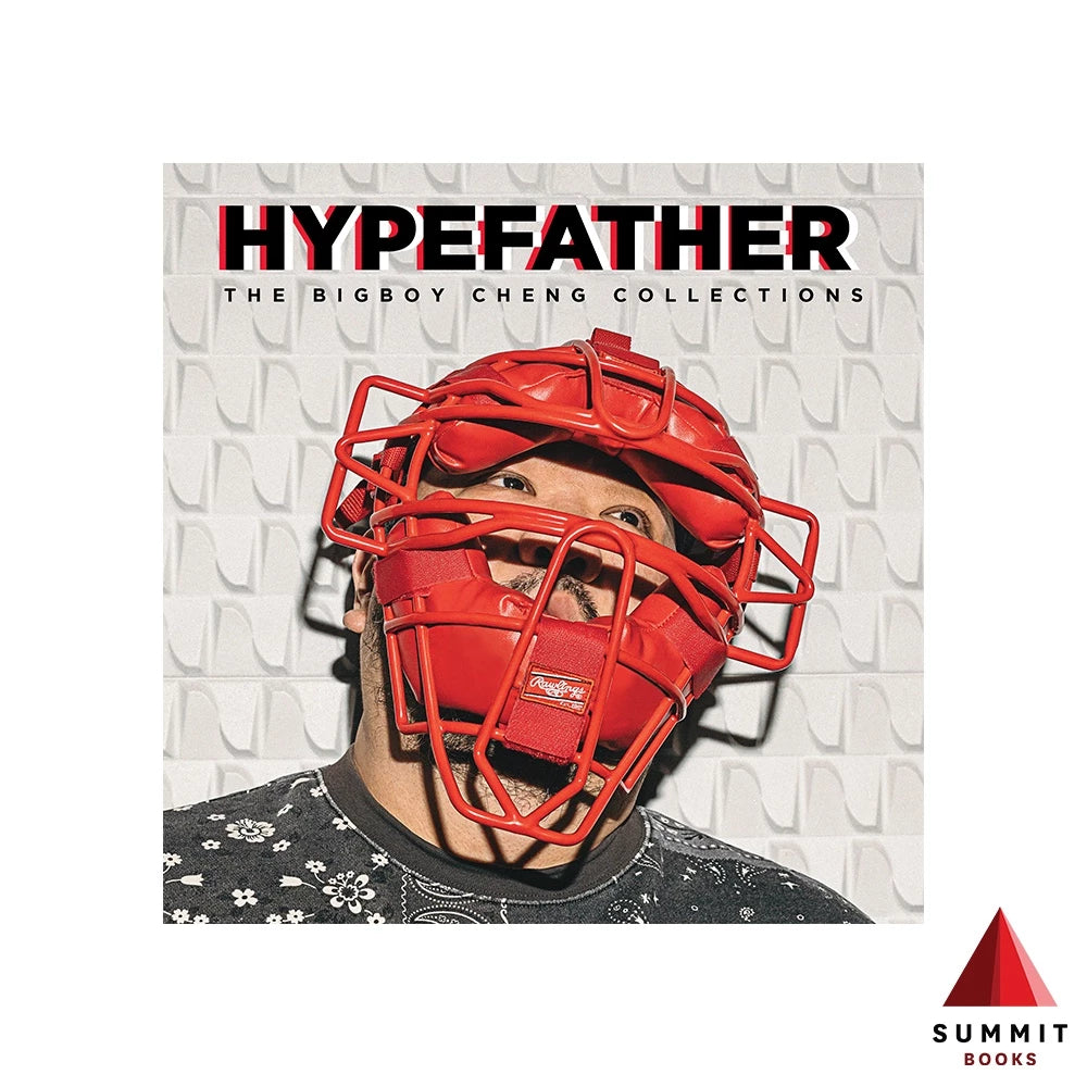 Hypefather: The Bigboy Cheng Collections Front Cover