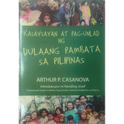 Kasaysayan at Pag-unlad ng Dulaang Pambata ng Pilipinas ni Arthur P. Casanova Front Cover