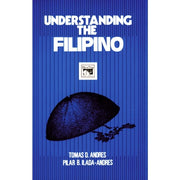 Understanding the Filipino by Tomas Andres Front Cover