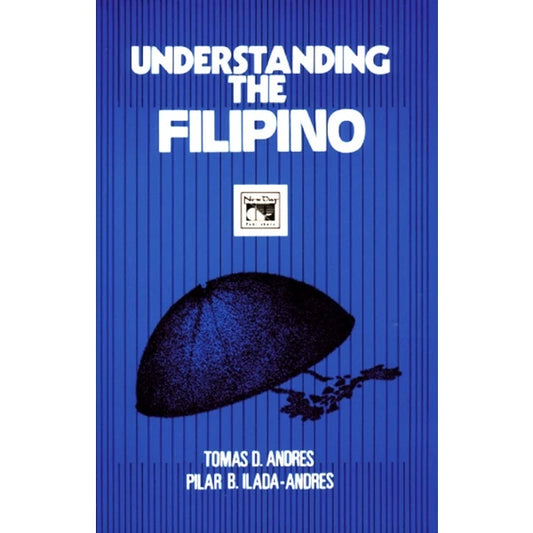Understanding the Filipino by Tomas Andres Front Cover