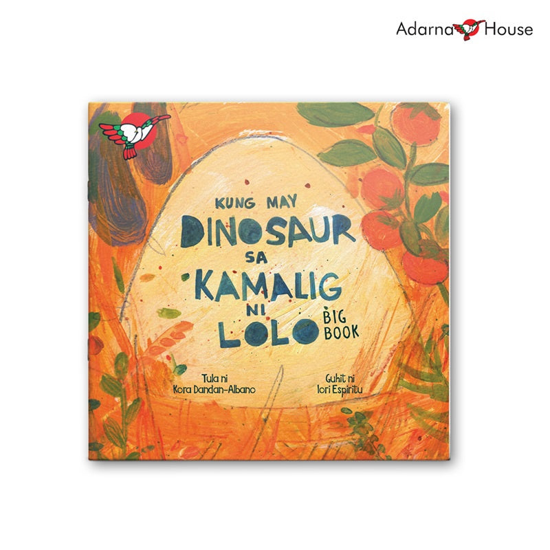 Kung May Dinosaur Sa Kamalig Ni Lolo - Big Book - Preschool Filipino Front Cover