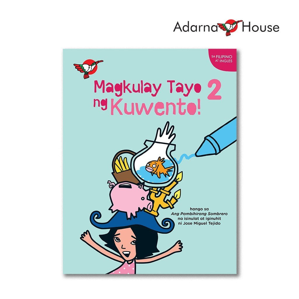 Magkulay Tayo ng Kuwento 2: Ang Pambihirang Sombrero - Picture and Coloring Book Front Cover