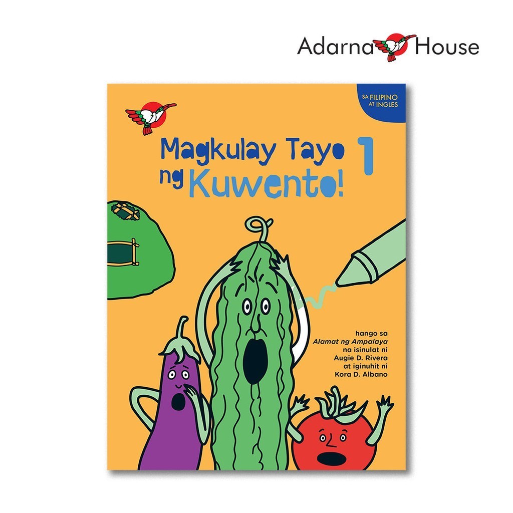 Magkulay Tayo ng Kuwento 1: Alamat ng Ampalaya - Picture and Coloring Book Front Cover