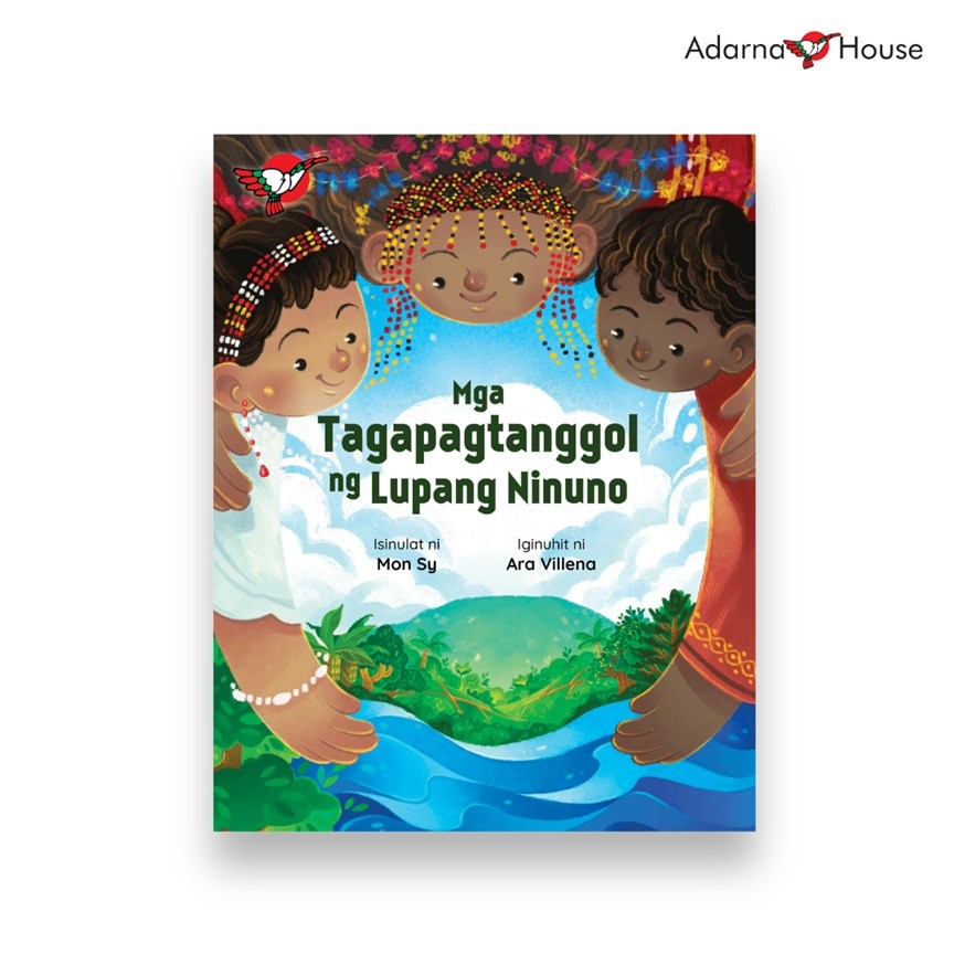 Mga Tagapagtanggol ng Lupang Ninuno - Picture Book - Grade 4 Filipino Front Cover