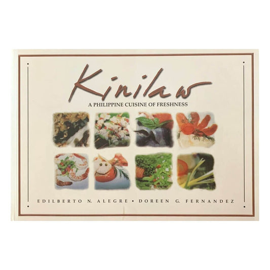Kinilaw: A Philippine Cuisine of Freshness (Front Cover)